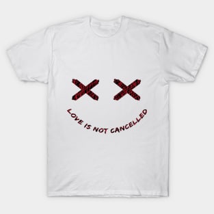 Smiley - Love is not Cancelled T-Shirt